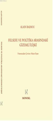 Felsefe İle Politika Arasındaki Gizemli İlişki - Kitapiks.com