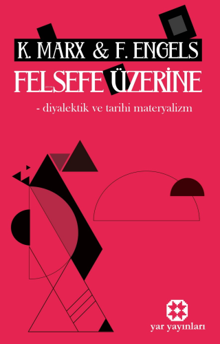 Felsefe Üzerine;Diyalektik ve Tarihi Materyalizm