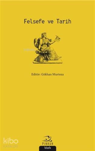 Felsefe ve Tarih - Kitapiks.com