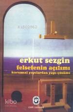 Felsefenin Açılımı -kuramsal Yapılardan Yapı-çözüme