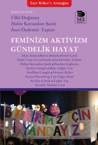 Feminizm Aktivizm Gündelik Hayat - Kitapiks.com