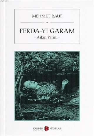 Ferda-yı Garam; Aşkın Yarını