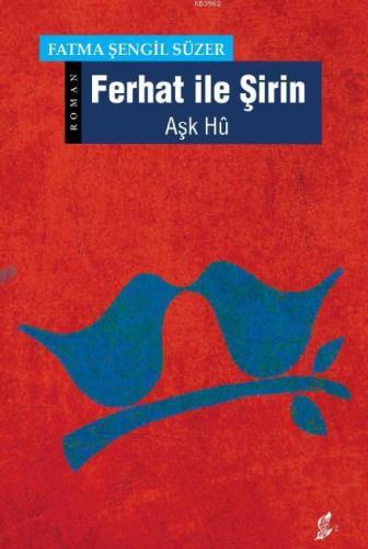 Ferhat ile Şirin (Aşk Hü) - Kitapiks.com