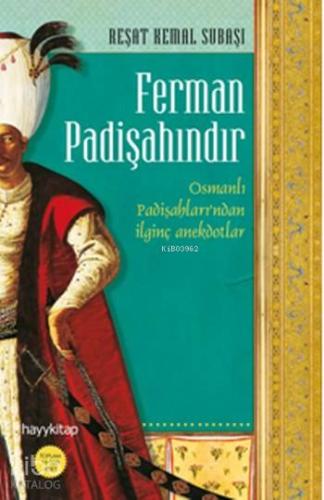 Ferman Padişahındır - Kitapiks.com