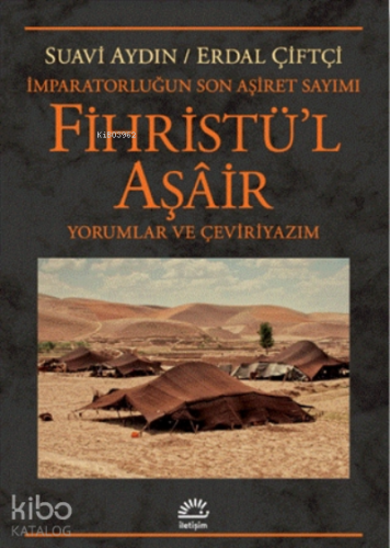 Fihristü'l Aşair - İmparatorluğun Son Aşiret Sayımı;Yorumlar Ve Çeviriyazım