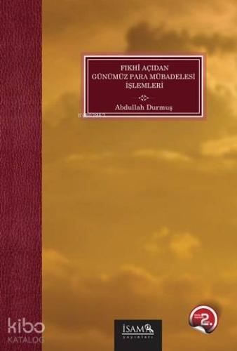 Fıkhî Açıdan Günümüz Para Mübadelesi İşlemleri
