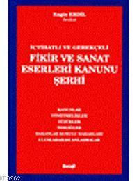 Fikir ve Sanat Eserleri Kanunu Şerhi - Kitapiks.com