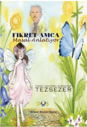 Fikret Amca Masal Anlatıyor - Kitapiks.com