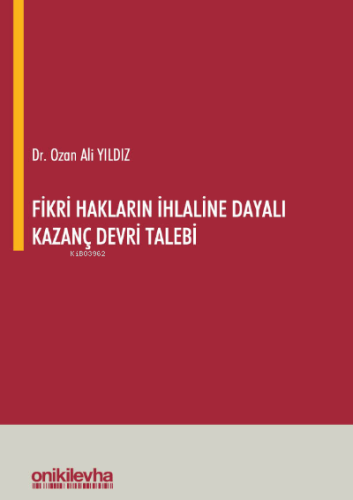 Fikri Hakların İhlaline Dayalı Kazanç Devri Talebi - Kitapiks.com