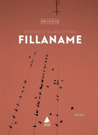 Fıllaname (Tüm Eserleri) - Kitapiks.com