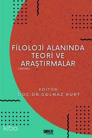 Filoloji Alanında Teori ve Araştırmalar - Kitapiks.com
