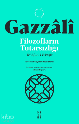 Filozofların Tutarsızlığı;Tehâfütü'l-Felâsife