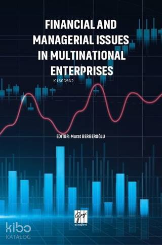 Financial and Managerial Issues in Multınatıonal Enterprises - Kitapik
