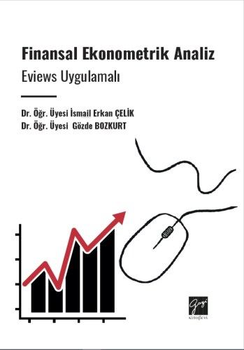 Finansal Ekonometrik Analiz ;Eviews Uygulamalı