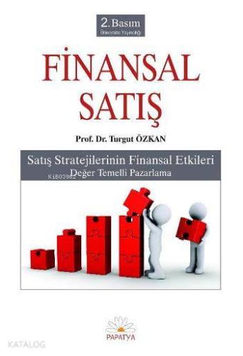 Finansal Satış; Satış Strejilerinin Finansal Etkileri - Kitapiks.com