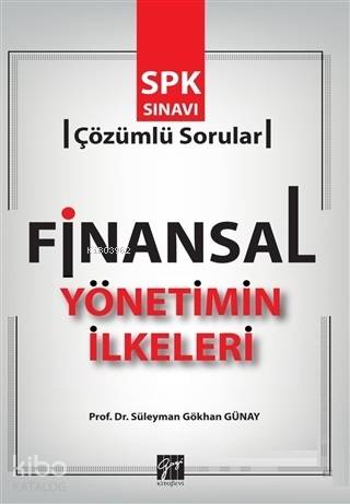 Finansal Yönetimin İlkeleri - Kitapiks.com