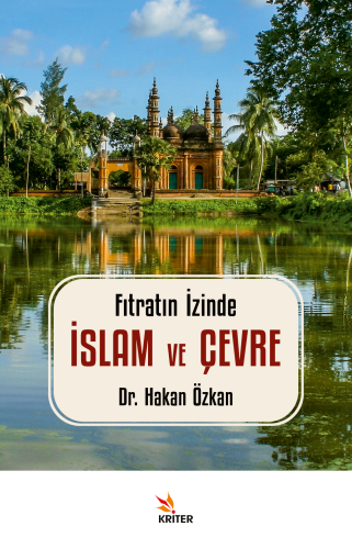 Fıtratın İzinde: İslam ve Çevre - Kitapiks.com