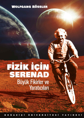 Fizik için Serenad; Büyük Fikirler ve Yaratıcıları - Kitapiks.com