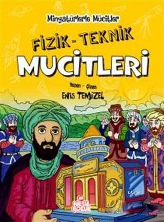 Fizik / Teknik Mucitleri - Minyatürlerle Mucitler - Kitapiks.com