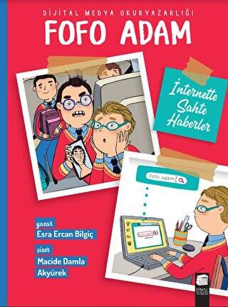Fofo Adam - İnternette Sahte Haberler - Kitapiks.com