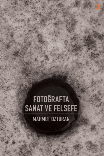 Fotoğrafta Sanat ve Felsefe - Kitapiks.com