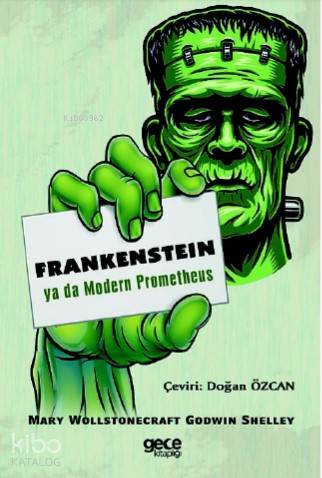 Frankenstein; Ya Da Modern Prometheus - Kitapiks.com