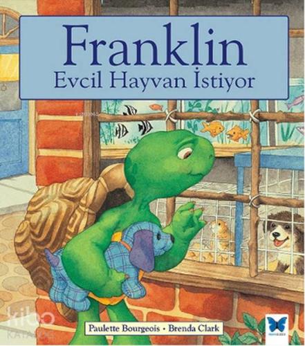 Franklin Evcil Hayvan İstiyor - Kitapiks.com