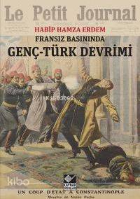 Fransız Basınında Genç-Türk Devrimi