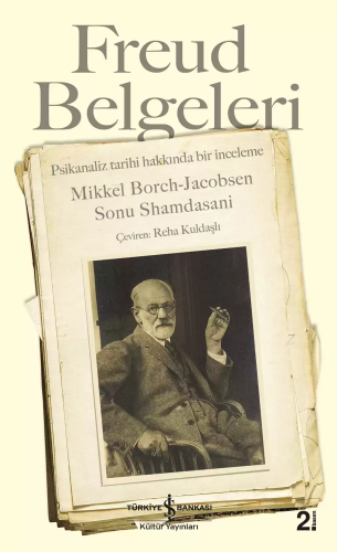 Freud Belgeleri; Psikanaliz Tarihi Hakkında Bir İnceleme - Kitapiks.co