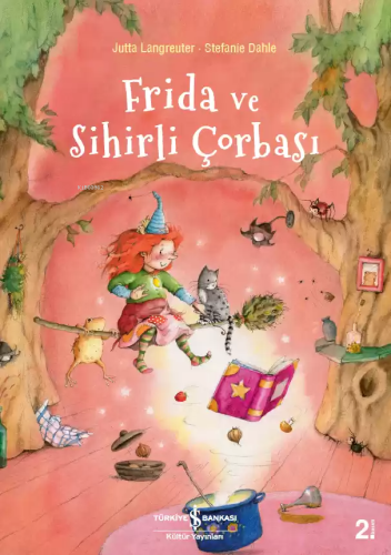 Frida ve Sihirli Çorbası - Kitapiks.com