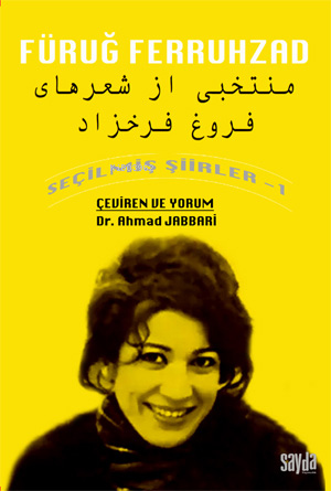 Füruğ Ferruhzad;Seçilmiş Şiirler-1
