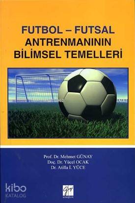 Futbol-Futsal Antrenmanının Bilimsel Temelleri