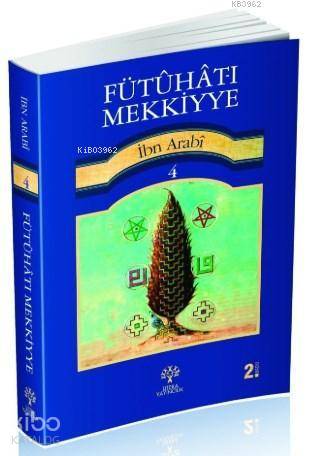 Fütuhat-ı Mekkiyye 4 - Kitapiks.com