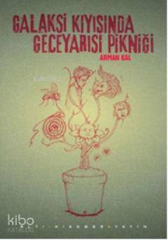 Galaksi Kıyısında Geceyarısı Pikniği - Kitapiks.com