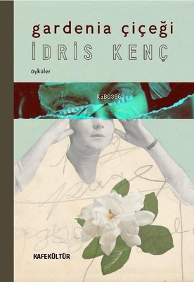 Gardenia Çiçeği - Kitapiks.com