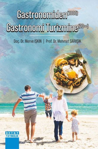 Gastronomiden(1800) Gastronomi Turizmine(20∞) - Kitapiks.com
