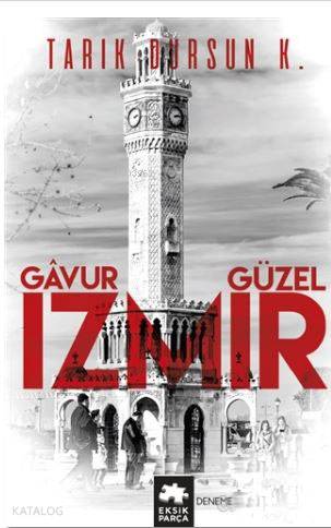 Gavur İzmir, Güzel İzmir