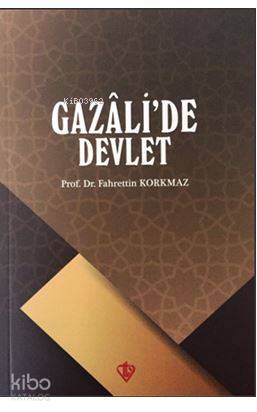 Gazali'de Devlet - Kitapiks.com