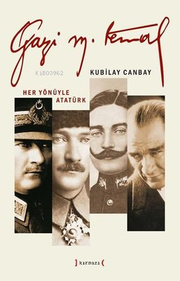 Gazi Mustafa Kemal - Kitapiks.com