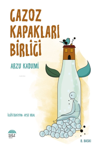 Gazoz Kapakları Birliğİ - Kitapiks.com