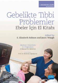 Gebelikte Tıbbi Problemler; Ebeler İçin El Kitabı