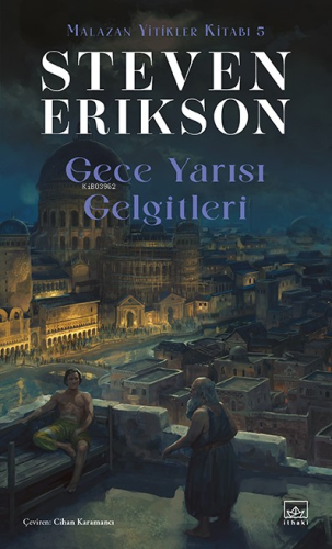 Gece Yarısı Gelgitleri ;Malazan Yitikler Kitabı 5