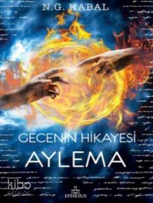Gecenin Hikayesi - Aylema (Ciltli)