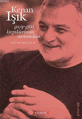 Geçip Gitti Kirpiklerimin Arasından (Kitap + Cd) - Kitapiks.com