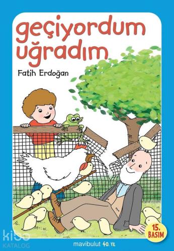 Geçiyordum Uğradım