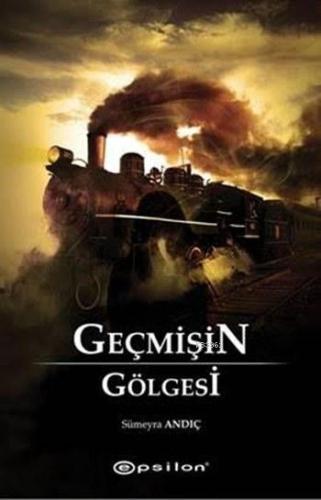 Geçmişin Gölgesi - Kitapiks.com