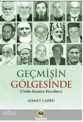 Geçmişin Gölgesinde; (Ordu-Kumru Hocaları)