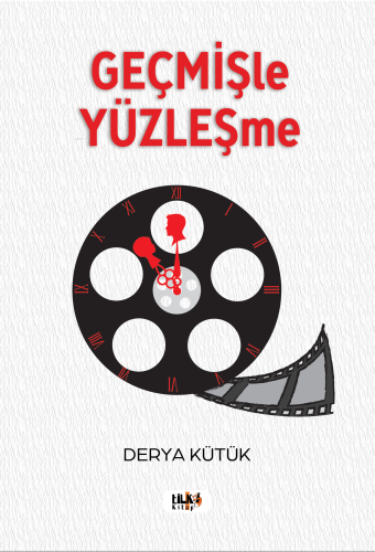 Geçmişle Yüzleşme - Kitapiks.com