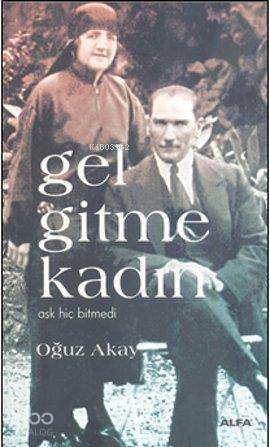 Gel Gitme Kadın - Kitapiks.com