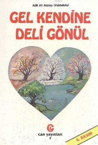 Gel Kendine Deli Gönül - Kitapiks.com